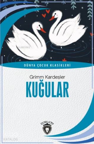 Kuğular - Grimm Kardeşler