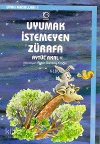 Uyumak İstemeyen Zürafa - Aytül Akal