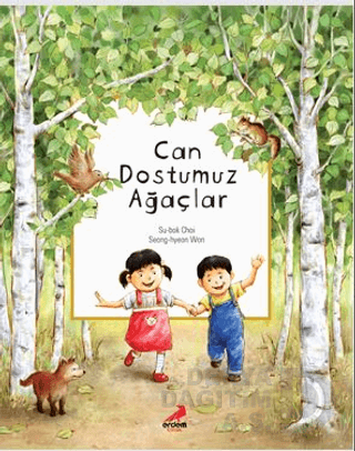 BİLİM ÖYKÜLERİ - CAN DOSTUMUZ AĞAÇLAR