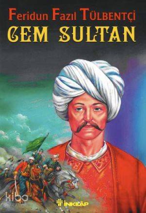 Cem Sultan - Feridun Fazıl Tülbentçi