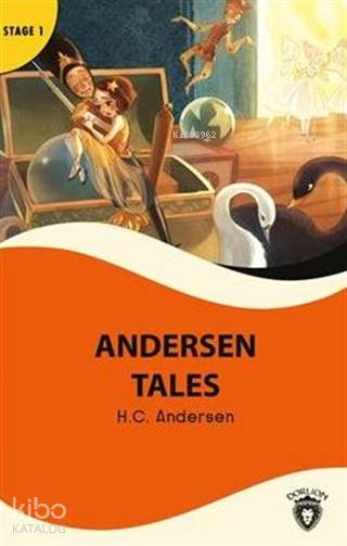 Andersen Tales Stage 1 (İngilizce Hikaye) - Hans Christian Andersen