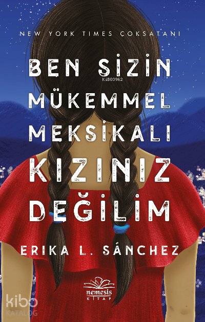 Ben Sizin Mükemmel Meksikalı Kızınız Değilim