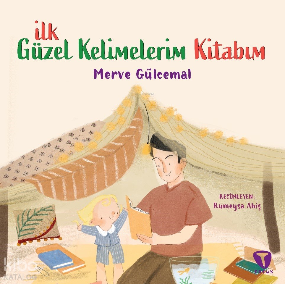 İlk Güzel Kelimelerim Kitabım - Merve Gülcemal