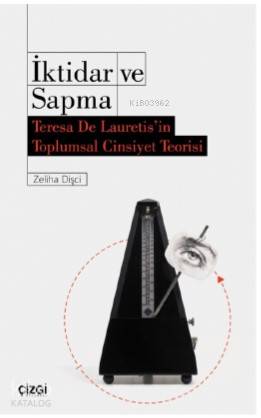 İktidar ve Sapma - Zeliha Dişci