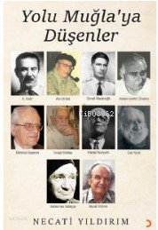 Yolu Muğla’ya Düşenler