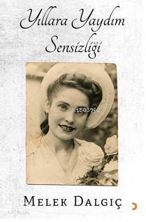 Yıllara Yaydım Sensizliği - Melek Dalgıç