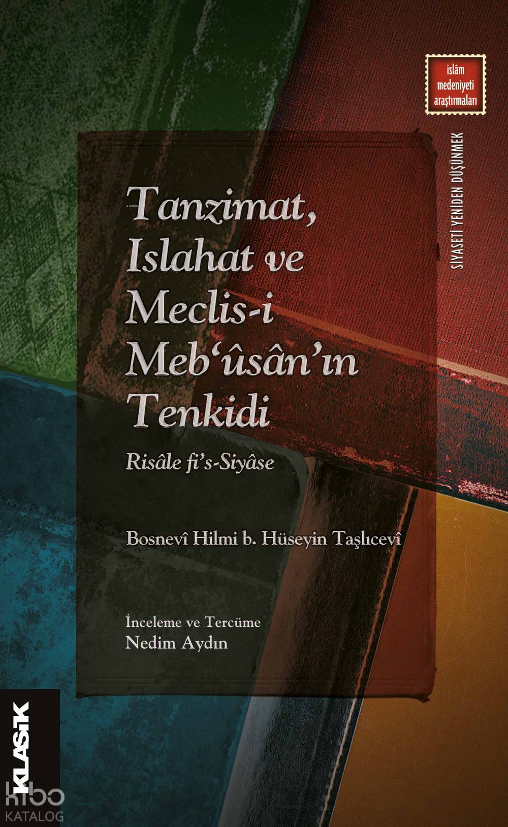 Tanzimat, Islahat ve Meclis-i Meb‘ûsân’ın Tenkidi