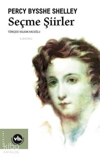 Seçme Şiirler - Percy Bysshe Shelley