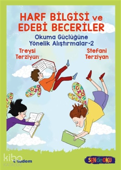 Harf Bilgisi ve Edebi Beceriler Okuma Güçlüğüne Yönelik Alıştırmalar-2 - Treysi Terziyan