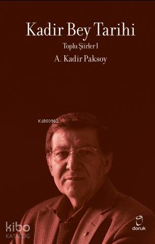 Kadir Bey Tarihi - A. Kadir Paksoy