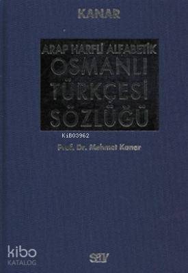 Arap Harfli Alfabetik Osmanlı Türkçesi Sözlüğü Büyük Boy (Ciltli)
