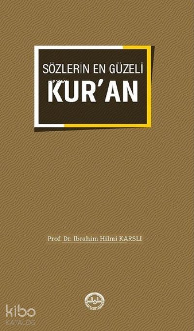 Sözlerin En Güzeli Kuran - İbrahim Hilmi Karslı