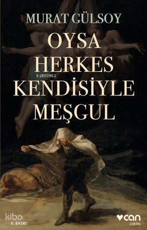Oysa Herkes Kendisiyle Meşgul - Murat Gülsoy