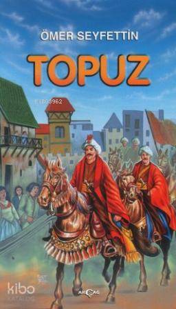 Ömer Seyfettin - Topuz