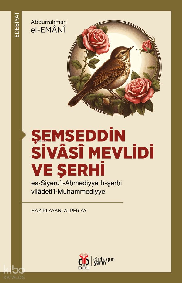 Şemseddin Sivâsî Mevlidi ve Şerhi