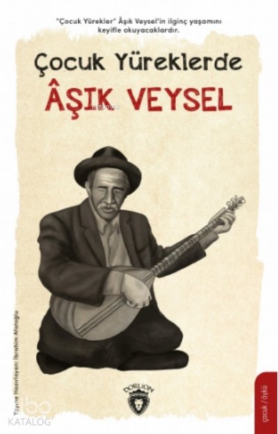 Çocuk Yüreklerde Âşık Veysel - İbrahim Afatoğlu