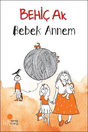 Bebek Annem - Behiç Ak