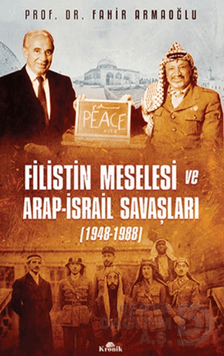 FİLİSTİN MESELESİ VE ARAP İSRAİL SAVAŞLAR