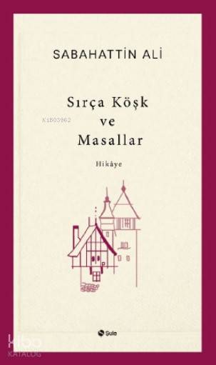Sırça Köşk ve Masallar