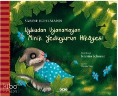 Uykudan Uyanamayan Minik Yediuyurun Hikâyesi