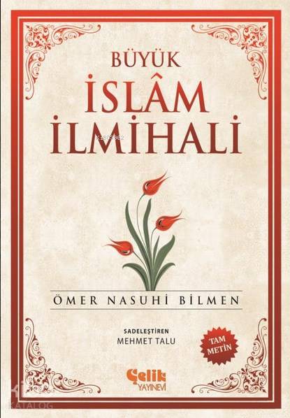 Büyük İslam İlmihali - Ömer Nasuhi Bilmen
