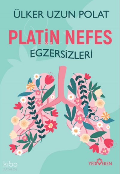 Platin Nefes Egzersizleri - Ülker Uzun Polat