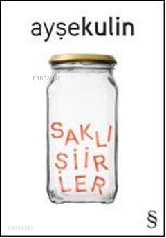 Saklı Şiirler - Ayşe Kulin