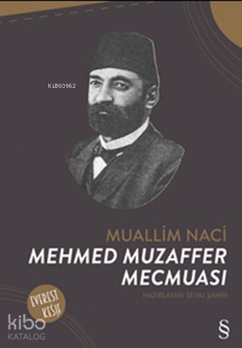 Mehmed Muzaffer Mecmuası - Muallim Naci