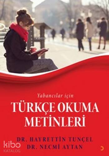 Yabancılar için Türkçe Okuma Metinleri - Necmi Aytan, Hayrettin Tunçel