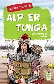 DESTAN YAZANLAR ALP ER TUNGA