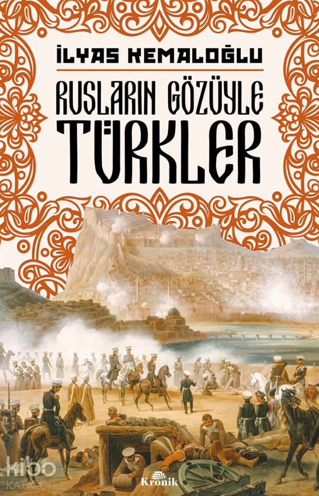 RUSLARIN GÖZÜYLE TÜRKLER