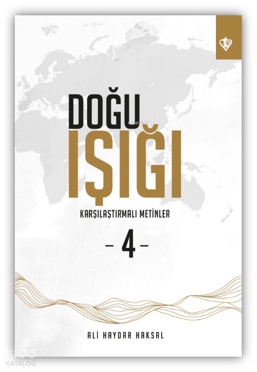 Doğu Işığı 4 Karşılaştırmalı Metinler