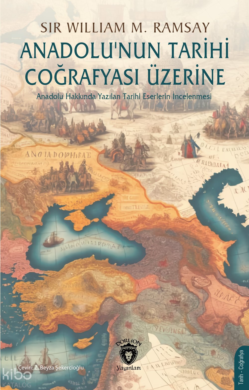 Anadolu’nun Tarihi Coğrafyası Üzerine
