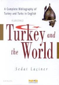 Turkey And The World