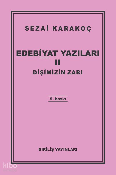 Edebiyat Yazıları 2 - Dişimizin Zarı