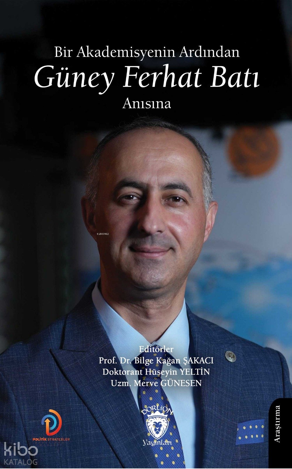Bir Akademisyenin Ardından - Güney Ferhat Batı Anısına