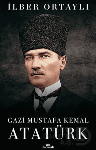 GAZİ MUSTAFA KEMAL ATATÜRK ( CİLTLİ )