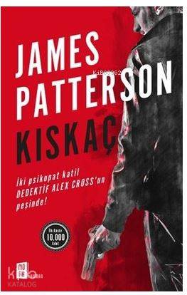 Kıskaç - James Patterson