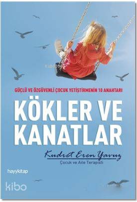 Kökler ve Kanatlar