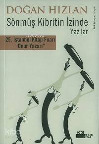 Sönmüş Kibritin İzinde Yazılar - Doğan Hızlan