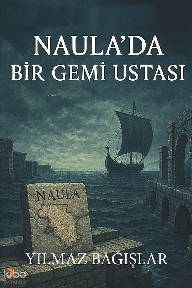 Naula'da Bir Gemi Ustası