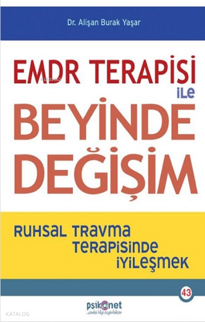 EMDR TERAPİSİ İLE BEYİNDE DEĞİŞİM