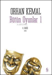 Bütün Oyunlar 1 - Orhan Kemal