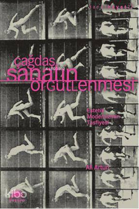 Çağdaş Sanatın Örgütlenmesi - Ali Artun