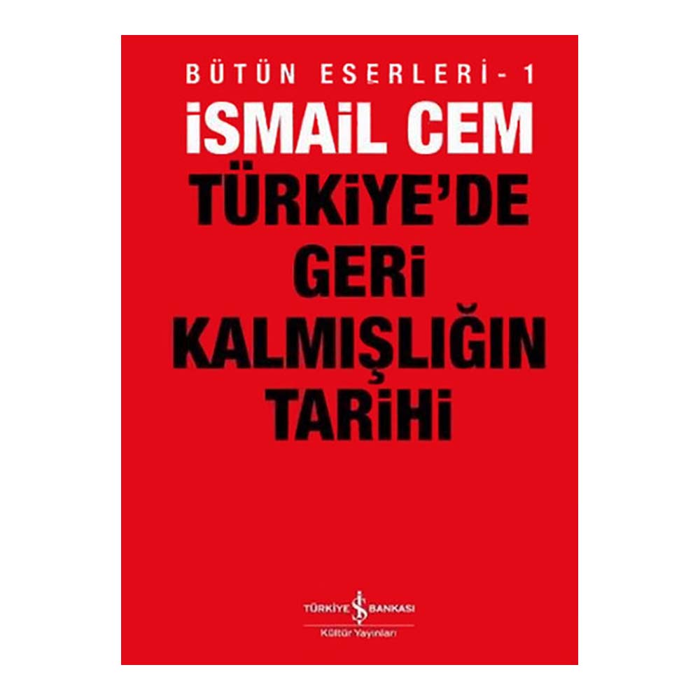 TÜRKİYEDE GERİ KALMIŞLIĞIN TARİHİ