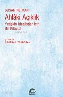 Ahlaki Açıklık - Susan Neiman