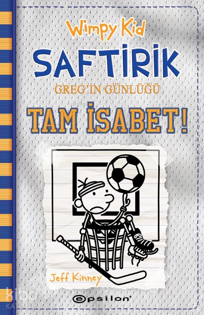Wimpy Kid Saftirik Greg’in Günlüğü 16 – Tam İsabet! (Ciltli) - Jeff Kinney