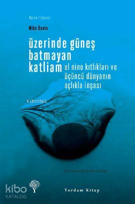 Üzerinde Güneş Batmayan Katliam
