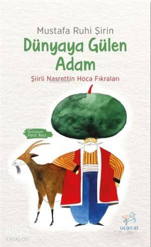 Dünyaya Gülen Adam - Mustafa Ruhi Şirin