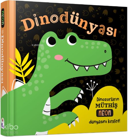 Dino Dünyası - Neon Renkler (Ciltli)